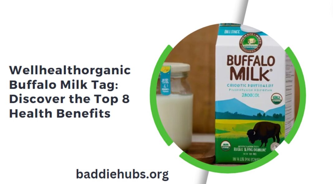 wellhealthorganic buffalo milk tag